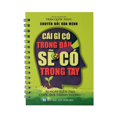 Sách Cái Gì Có Trong Đầu Sẽ Có Trong Tay