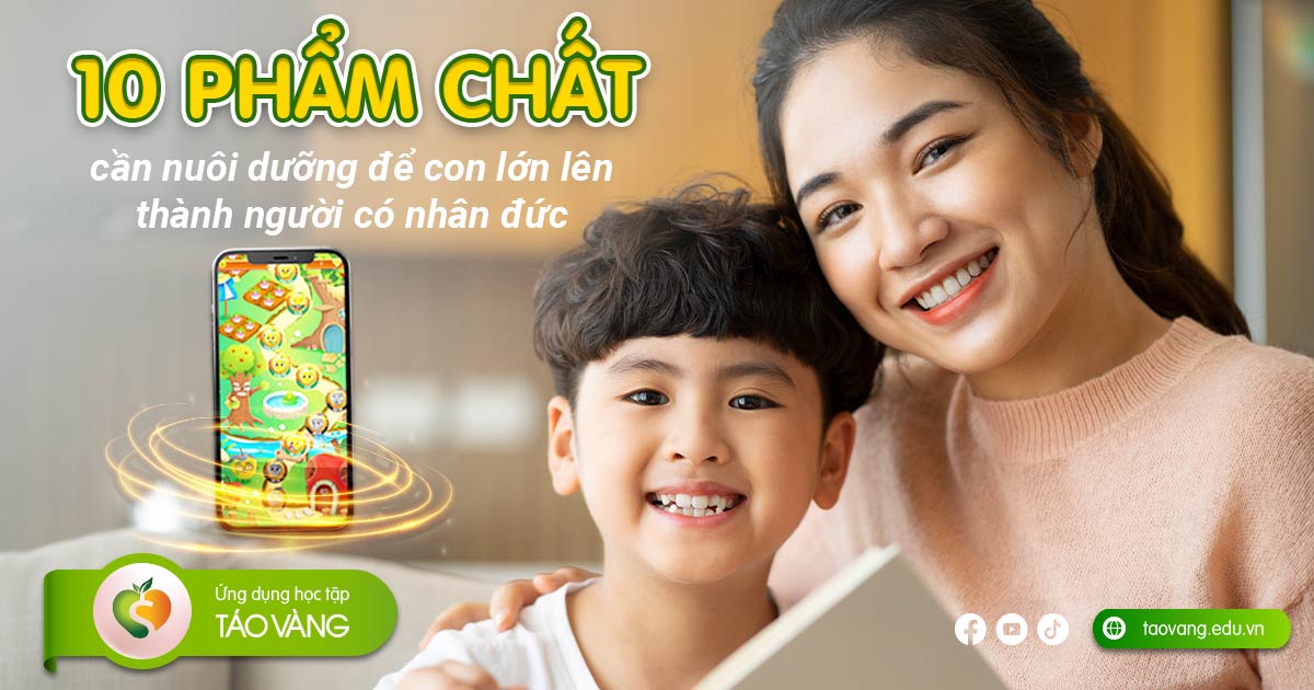 10-Phẩm-chất-cần-nuôi-dưỡng-để-con-lớn-lên-thành-người-có-nhân-đức